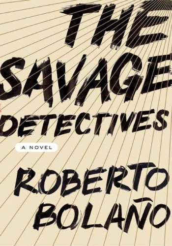 the_savage_detectives_a_novel-119187659330444.jpg?w=350&h=500